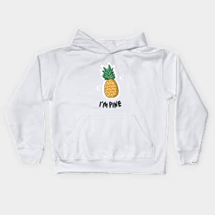 I am Pine Witty and Funny Kids Hoodie